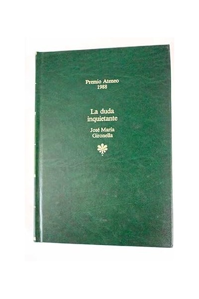 La duda inquietante.